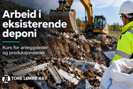 Sikkert arbeid på eksisterende deponi – ledere